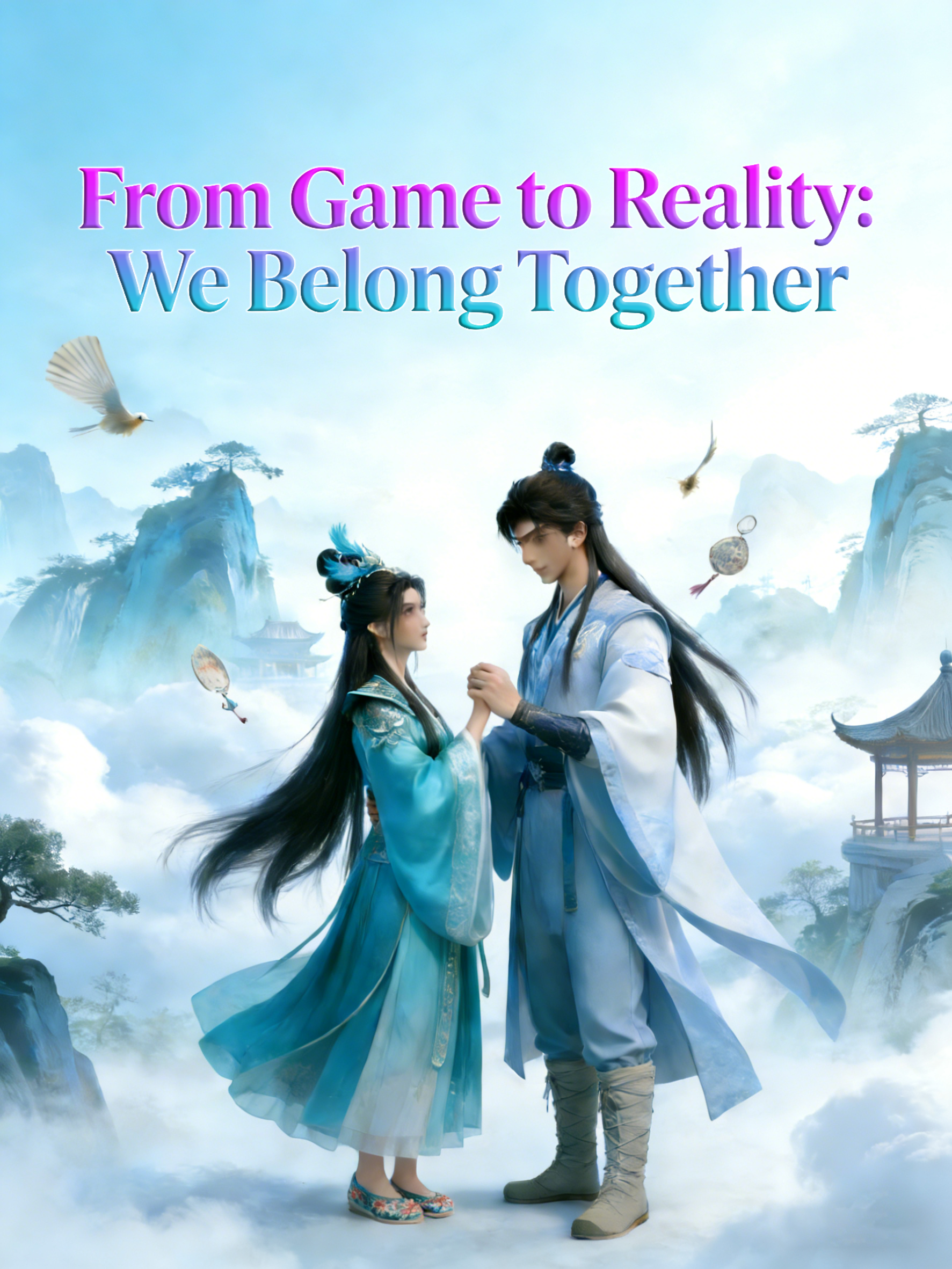 From Game to Reality: We Belong Together