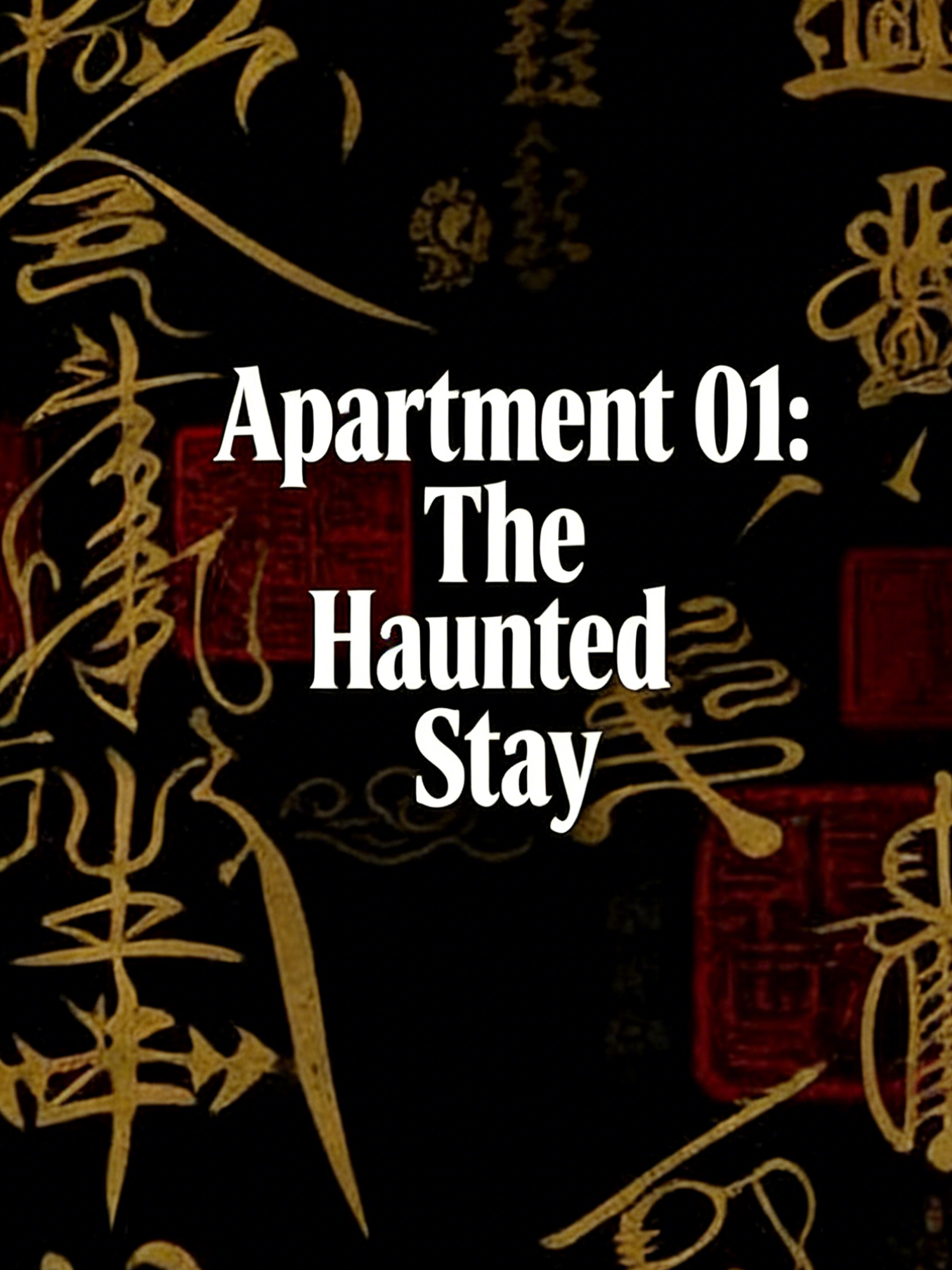 Apartment 01: The Haunted Stay