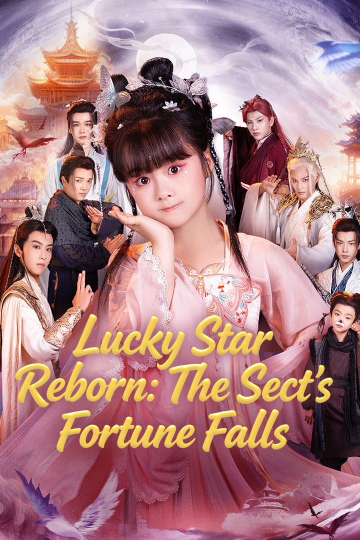 (Dubbed) Lucky Star Reborn: The Sect's Fortune Falls