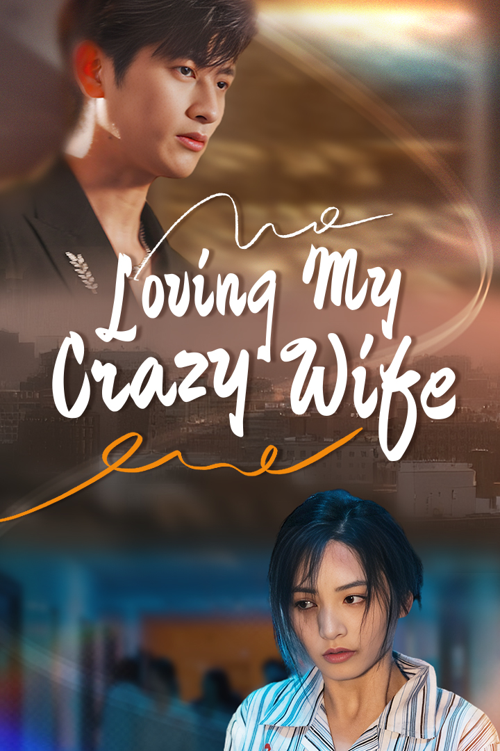 Loving My Crazy Wife