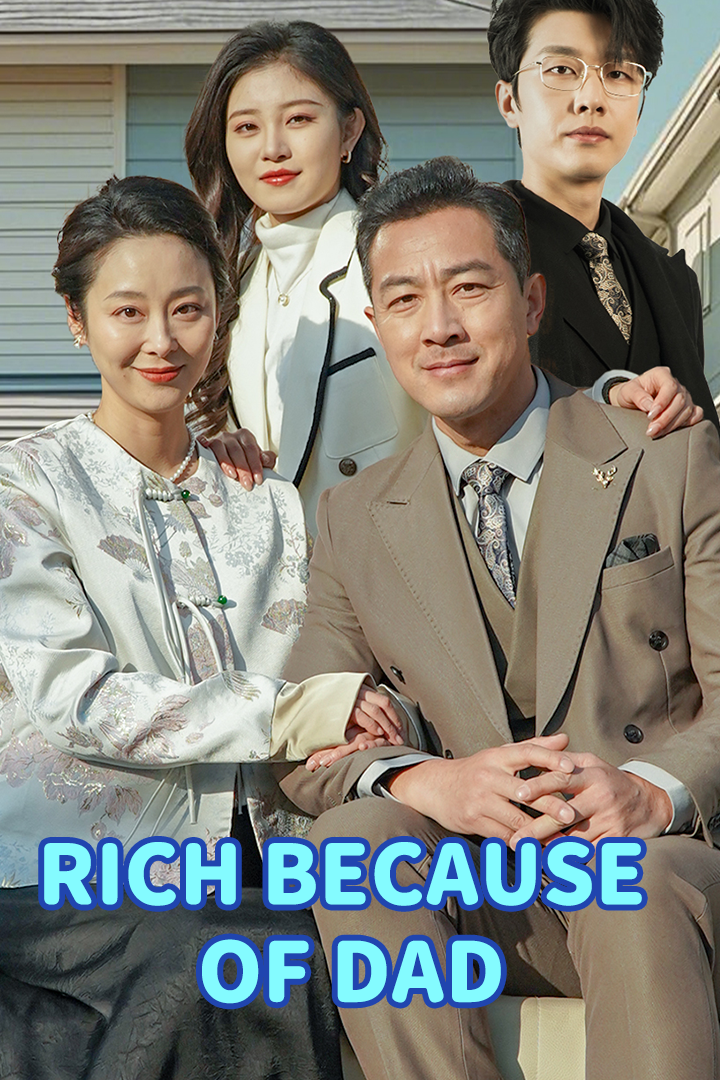 Rich Because of Dad