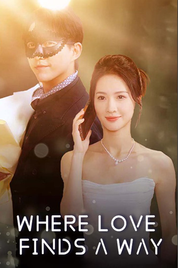Where Love Finds a Way